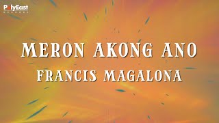 Francis Magalona  Meron Akong Ano Official Lyric Video [upl. by Wells]