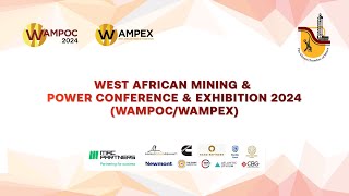 WEST AFRICAN MINING amp POWER CONFERENCE amp EXHIBITION 2024 WAMPOCWAMPEX [upl. by Anirda596]