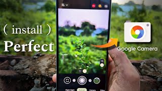 How To Install Perfect  GCAM  google camera on Any Android  Top 3 Gcam Support Any Android 🔥 [upl. by Allerbag]