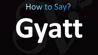 How to Pronounce Gyatt Correctly [upl. by Kleeman763]