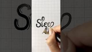 🛌 Sleep 💤 calligraphy handwriting [upl. by Synned]