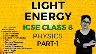 Light Energy  ICSE CLASS 8 Physics  Part  1 [upl. by Adnoval198]