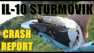 AIR CRASH INVESTIGATION of IL10 Sturmovik ILYUSHIN WWII warbird 1140mm RC ELECTRO combat plane [upl. by Eraste321]