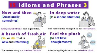 15 Idioms and Phrases 3 with meanings pictures and examples [upl. by Sussman255]