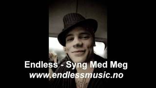 Endless  Syng Med Meg Prod Endless MTekst [upl. by Quick689]