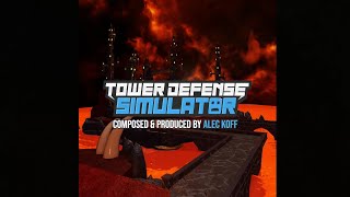 Tower Defense Simulator OST  Molten Doom  HIGH QUALITY VERSION  Alec Koff  Battle Royale [upl. by Joacima]