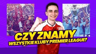 Odgadniesz wszystkie kluby grające kiedykolwiek w PREMIER LEAGUE [upl. by Ahsian]