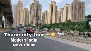 Thane city tour  Next China  Modern India 😳🇮🇳 [upl. by Disharoon]