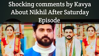 Kavya shocking comments on Nikhil After Saturday Episode in Bigg Boss House [upl. by Alegnaed]