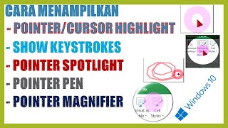 CARA MENAMPILKAN POINTER HIGHLIGHT CURSOR SHOW KEYSTROKES SPOTLIGHT POINTER PEN POINTER MAGNIFER [upl. by Niwde]