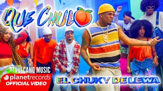 EL CHUKY DE LEWA  QUE CHULO 🍑 Video Oficial [upl. by Notle481]