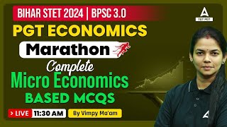 Bihar STETBPSC PGT Economics Marathon  Complete Micro Economics Based MCQs By Vimpy Maam [upl. by Leuas373]