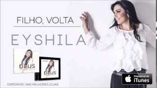 Eyshila  Filho Volta CD Deus no Controle [upl. by Nileve]