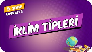 İklim Tipleri  9Sınıf Coğrafya 2024 [upl. by Arodoet]