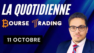 La Quotidienne Bourse Trading 🔴 11 Octobre 2024 11102024 [upl. by Yousuf]