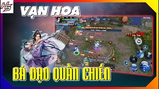 VLTK MOBILE  Vạn Hoa Tống Kim  Bá đạo quần chiến  Thiên Nhai TV [upl. by Aitnas232]