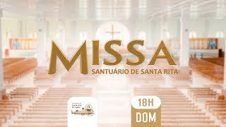 AO VIVO SANTA MISSA  SANTUÁRIO DE SANTA RITA DE CÁSSIA 18H 19052024 [upl. by Hafler]