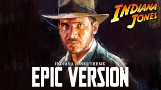 Indiana Jones Theme Song  EPIC ORCHESTRAL VERSION  Raiders March [upl. by Manbahs]