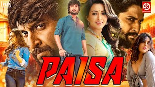 South Indian Hindi Dubbed Full Movie PAISA पैसा  Nani and Catherine Tresa [upl. by Ransom]