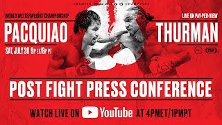 Manny Pacquiao vs Keith Thurman  PostFight Press Conference [upl. by Jacqueline]