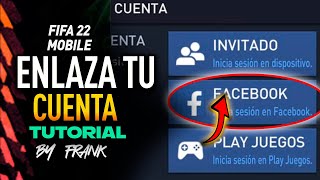 Como ENLAZAR tu Cuenta con quotFACEBOOK GOOGLE PLAY amp APPLEquot en el FIFA MOBILE [upl. by Genevra]