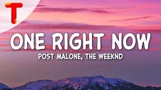 Post Malone amp The Weeknd  One Right Now Clean  Lyrics [upl. by Arriaet]