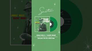 Frank Sinatra’s “Jingle Bells”  “Silent Night” on festive evergreen vinyl Preorder now 🎄 [upl. by Sinnaiy]