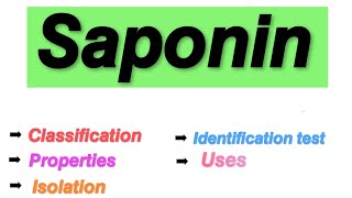 Saponin  Saponin glycosides  Classification properties Isolation Identification test uses [upl. by Raamal]