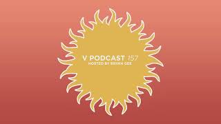 V Podcast 157  Hosted Bryan Gee [upl. by Nirmak]