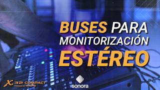 Behringer X32  Buses para monitorización estéreo [upl. by Ashleigh]