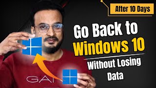 How to Go Back to Windows 10 from Windows 11 without Losing Data After 10 Days 2024 [upl. by Adner]