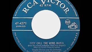 1951 Vaughn Monroe  They Call The Wind Maria [upl. by Reffinej]