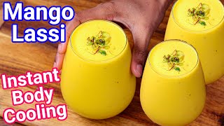 Mango Lassi Recipe  New Easy Way  Aam Ki Lassi  Instant Body Cooling Beverage Drink [upl. by Winslow]