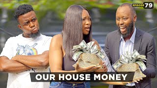 Our House Money  Episode 79  Mark Angel TV [upl. by Naval166]