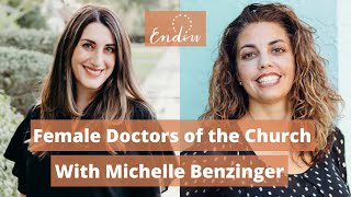 The Four Female Doctors of the Church A Conversation with Michelle Benzinger [upl. by Schuh]