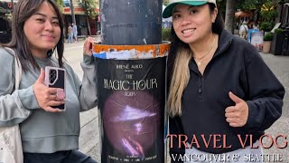 Vancouver amp Seattle Travel Vlog ftThe Magic Hour Tour [upl. by Aneerbas]