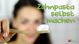 DIY ZAHNPASTA selber machen – vegan und OHNE CHEMIE [upl. by Colvin499]