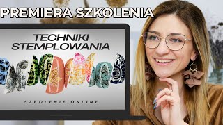 Premiera szkolenia Techniki stemplowania online  CO W SZKOLENIU Lakierowniczka [upl. by Naruq848]