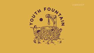 Youth Fountain quotComplacentquot [upl. by Evered]