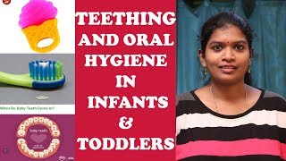 குழந்தைகளுக்கு பற்கள் முளைக்கும் காலம் amp பராமரிப்பு  TEETHING amp ORAL HYGIENE IN INFANTS amp TODDLERS [upl. by Mag]