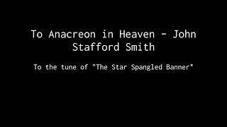 To Anacreon in Heaven  John Stafford Smith Arr AVisscher [upl. by Arrahs245]