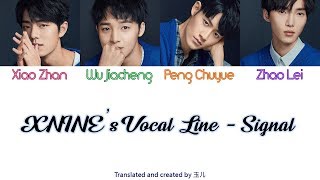 XNINEs Vocal Line X玖少年团 主唱队  信号 Signal ChiPinyinEng Color Coded Lyrics [upl. by Elwood]