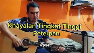 Khayalan Tingkat TinggiPeterpanCover [upl. by Eluk804]