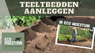 Teeltbedden aanleggen in de ECO Moestuin [upl. by Otho]