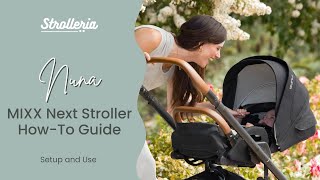 Nuna MIXX Next Stroller Setup and HowTo Guide [upl. by Charisse17]