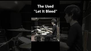 The Used  Let It Bleed Drum Cover Shorts [upl. by Gotcher]