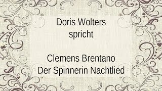 Clemens Brentano „Der Spinnerin Nachtlied“ II [upl. by Mureil]