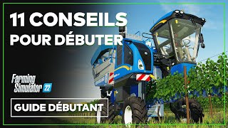 11 CONSEILS pour bien débuter sur FARMING SIMULATOR 22 2023 [upl. by Vladamir]