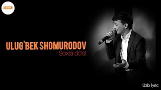 Ulugbek Shomurodov  Soxta dost Karaoke lyric artist ozodanursaidova [upl. by Richela]