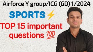 AIRFORCE Y GROUP amp ICG GD 12025 Sports Top 15 IMPORTANT QUESTIONAirforce important Question [upl. by Kavita282]